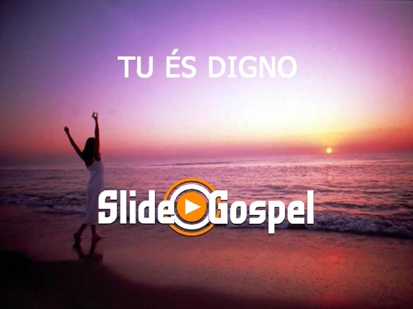 Tu és digno - página 1