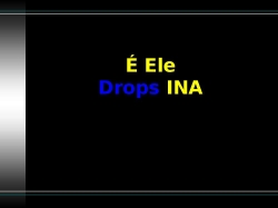 É ele