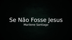 Se Não Fosse Jesus