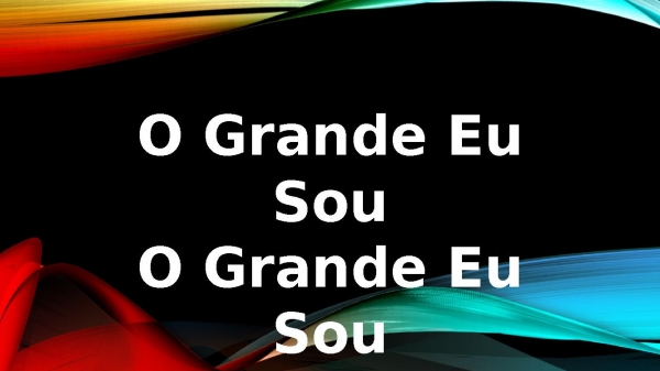 Grande Eu Sou.pptx - página 15