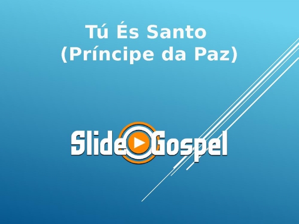 Tú És Santo (Príncipe da Paz) - página 1