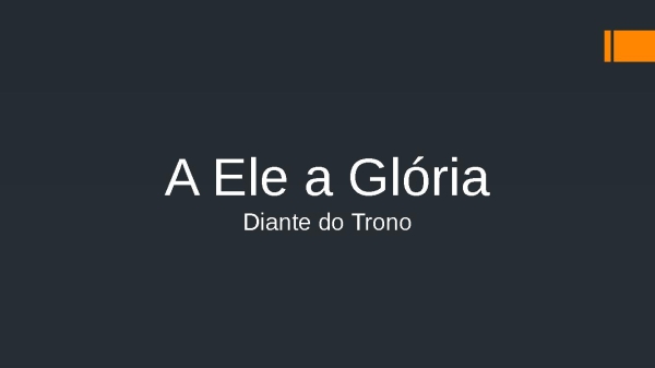 A Ele a Glória - página 1