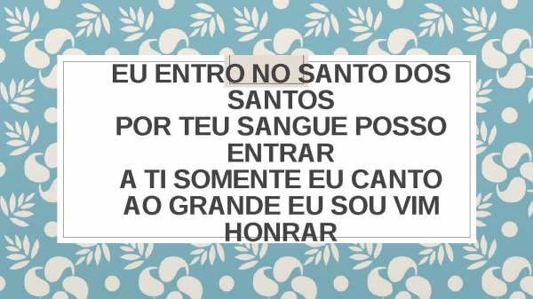 Eu entro no Santo dos santos  - página 2