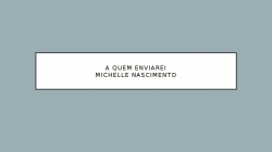 A Quem Enviarei Michelle Nascimento