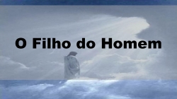 O Filho do Homem.pptx