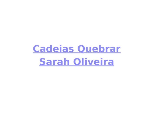 Cadeias Quebrar - página 1