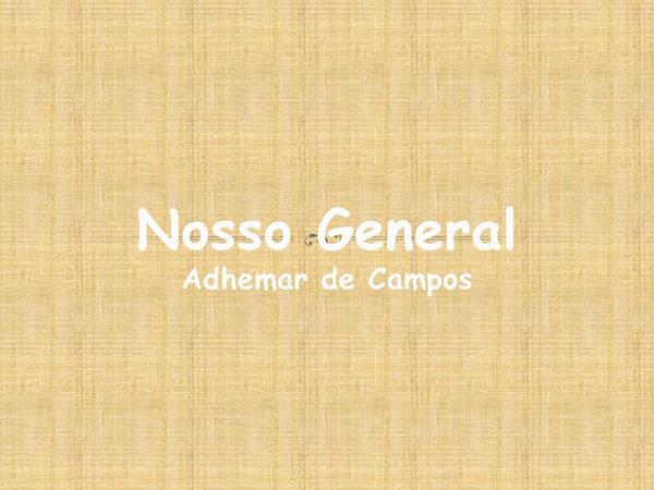 O nosso general é Cristo - Adhemar de Campos - página 1