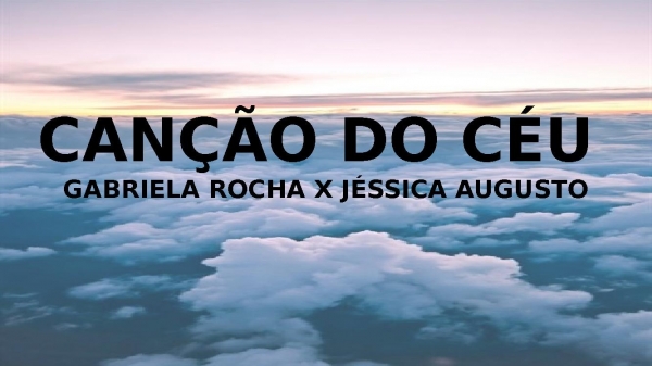 CANÇÃO DO CÉU