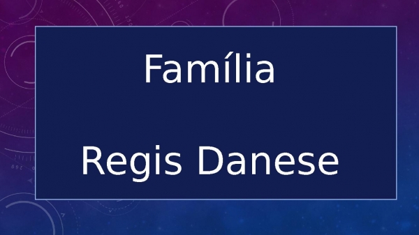 Família Regis Danese - página 1