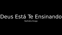 Deus Está Te Ensinando