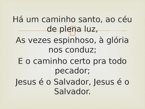 97 - Há Um Caminho Santo.pptx - página 2