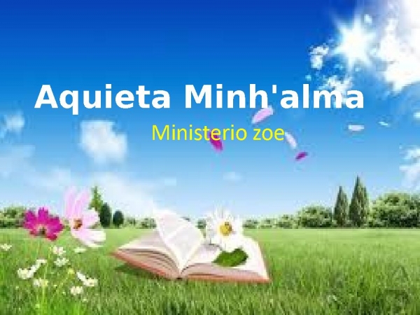 Aquieta minha alma - Ministerio zoe.pptx - página 1