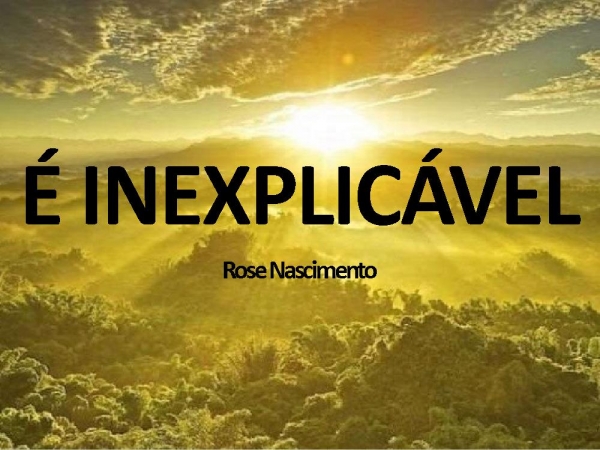 É INEXPLICÁVEL.pptx